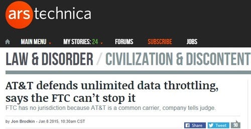 Per an Ars Technica headline, January 8, 2015: AT&T defends unlimited data throttling, says the FTC can't stop it.